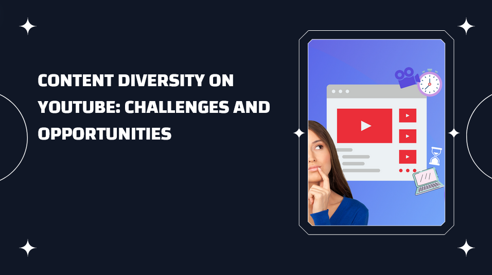 Content Diversity on YouTube: Challenges and Opportunities